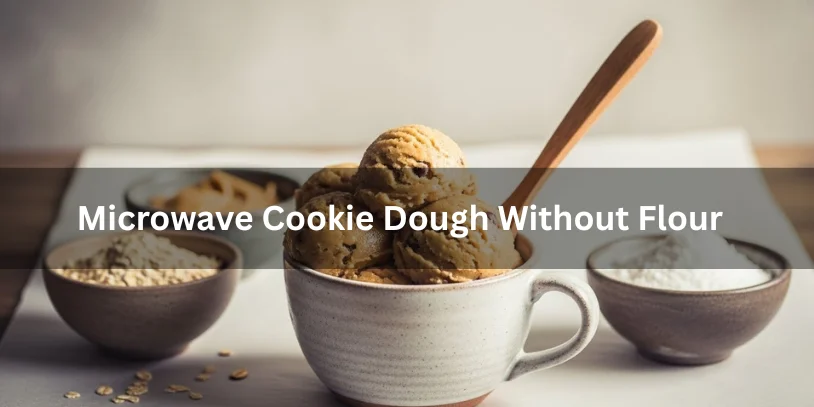 microwave cookie dough without flour vintage minimal mug dessert scene