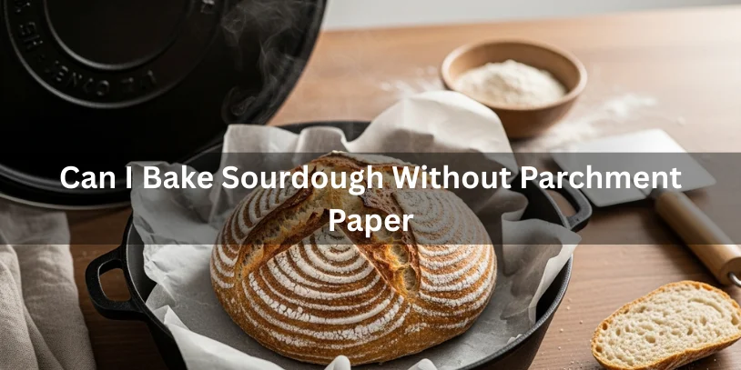 Sourdough boule baked directly in a Dutch oven without parchment paper, showing golden crust and airy interior crumb.-can i bake sourdough without parchment paper