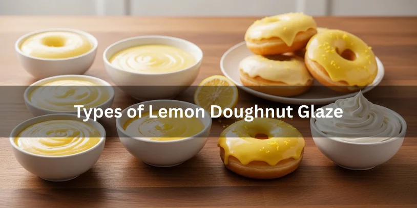 Freshly baked doughnuts coated with different types of lemon glaze—smooth, thick, glossy, and lightly whipped—shown alongside lemon wedge and zest.-lemon doughnut glaze 