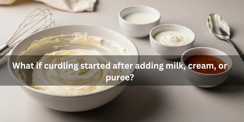 Curdled frosting next to milk, cream, and fruit puree, illustrating separation caused by added liquids under soft natural lighting.-how to fix curdled frosting