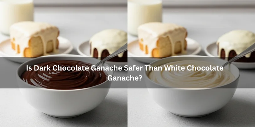 Can I Leave Ganache Out Overnight? Safe Storage for Cakes, Truffles, and Homemade Ganache Two bowls of ganache comparing dark chocolate ganache and white chocolate ganache beside decorated cakes, illustrating storage and safety differences under soft natural lighting.-can i leave ganache out overnight