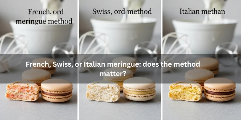 Why Are My Macarons Flat? Causes, Fixes, and a Better Way to Troubleshoot Every Batch Three batches of homemade macarons comparing French, Swiss, and Italian meringue methods, illustrating differences in shell texture, feet, and structure under soft natural lighting.-why are my macarons flat